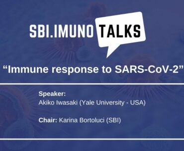 SBI.ImunoTalks “Immune response to SARS-CoV-2”