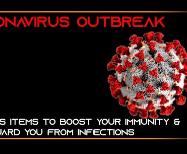INFORMATION 12 : Coronavirus Outbreak - 5 Food Items To Boost Immunity & Safeguard From Infections