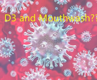 2 Tips to Help You Stay Healthy With COVID 19 (VITAMIN D3 AND MOUTHWASH)