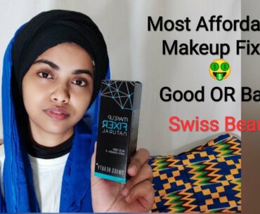 Affordable Plus Best Makeup Fixer Review | Swiss Beauty Makeup Fixer | BEAUTY ILLUSIONS