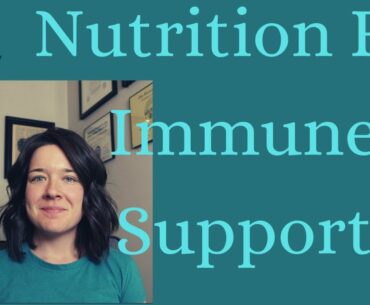 Nutrition for Immune Support