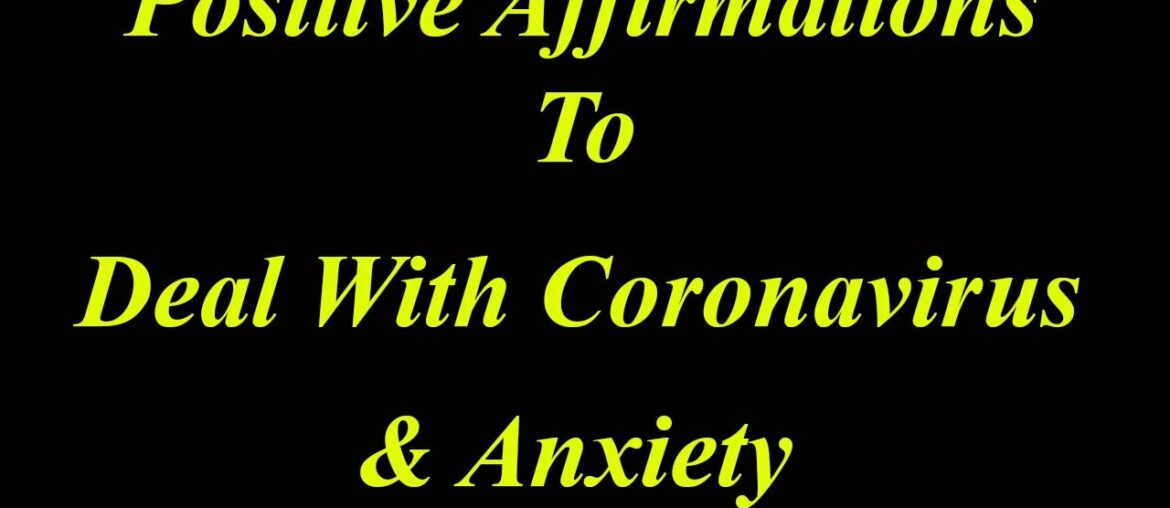 Positive Affirmations To Deal With Coronavirus & Anxiety | Day 58 | Mr. Akash Chawla | Modern Monk