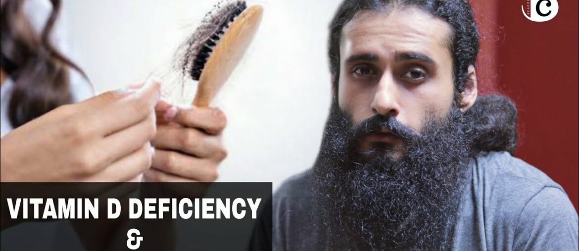 Low Vitamin D and Hair Loss - The Only Video You Need To Watch | Bearded Chokra