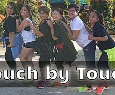 Touch by Touch | Tropang Sexy Fitness featuring D Hype Fitness Crew