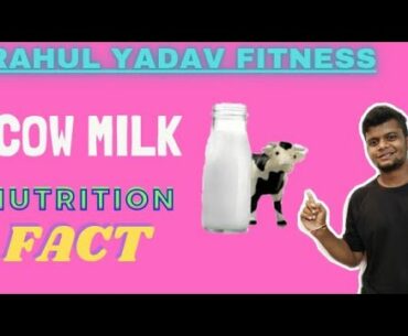 COW MILK NUTRITION FACT #nutritionfact #RahulyadavFitness1997 #Indianbodybuilder