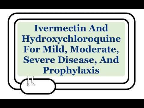 Ivermectin, Hydroxychloroquine, And COVID-19: Prophylaxis, Mild, Moderate, And Severe Disease!