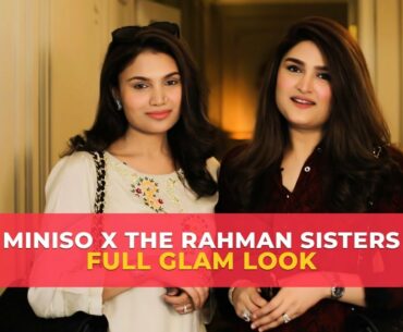 Miniso ft. The Rahman Sisters | Full Glam Makeup Look