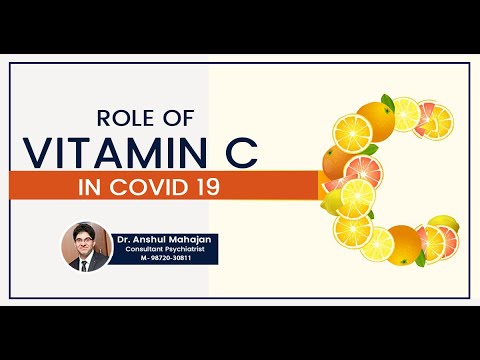 Role of Vitamin C in COVID 19 | Dr. Anshul Mahajan (Consultant Psychiatrist)