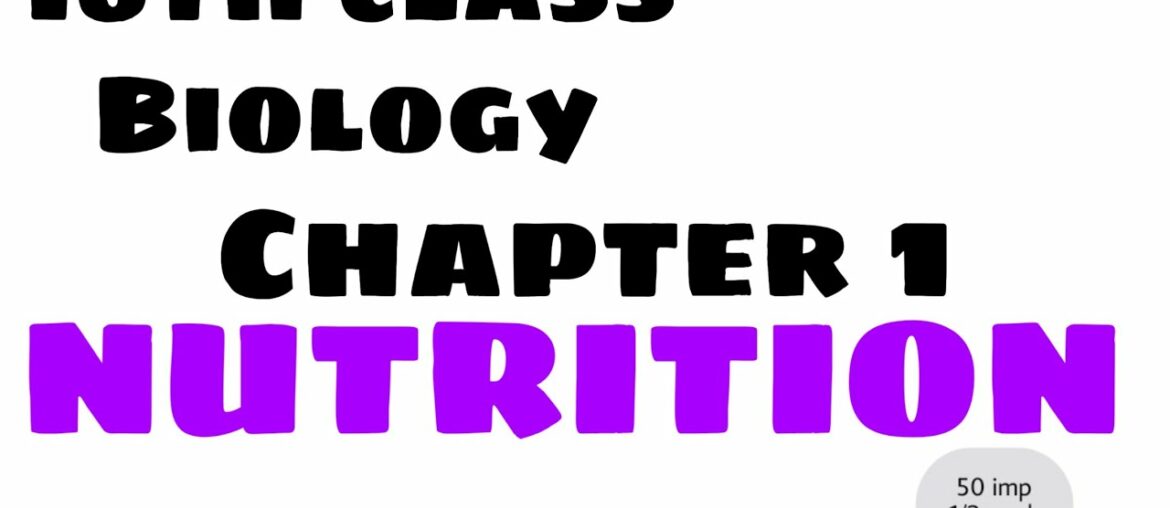 10th class Biology  Chapter 1 Nutrition || 1/2 Mark Bits || only Facts Updats