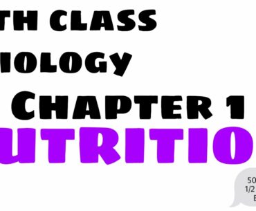 10th class Biology  Chapter 1 Nutrition || 1/2 Mark Bits || only Facts Updats