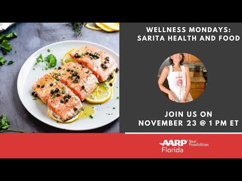 AARP Wellness Mondays: Sarita Health and Food