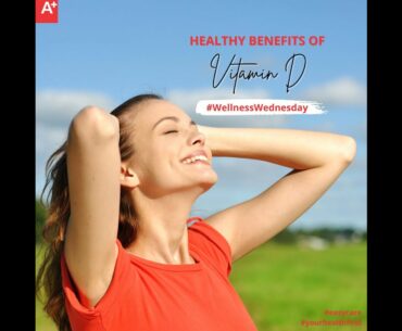 Healthy Benefits of Vitamin D