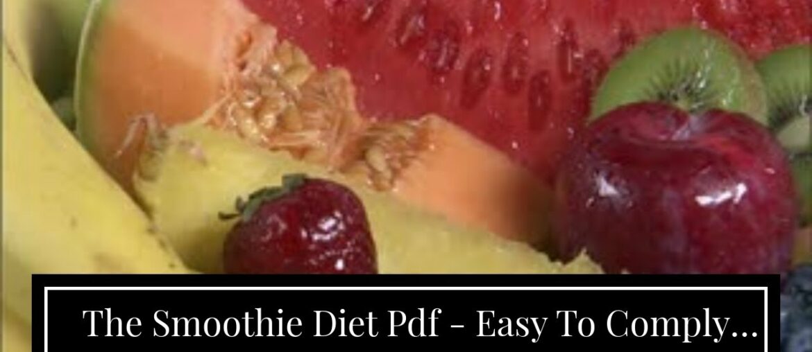 The Smoothie Diet Pdf - Easy To  Comply With Diet