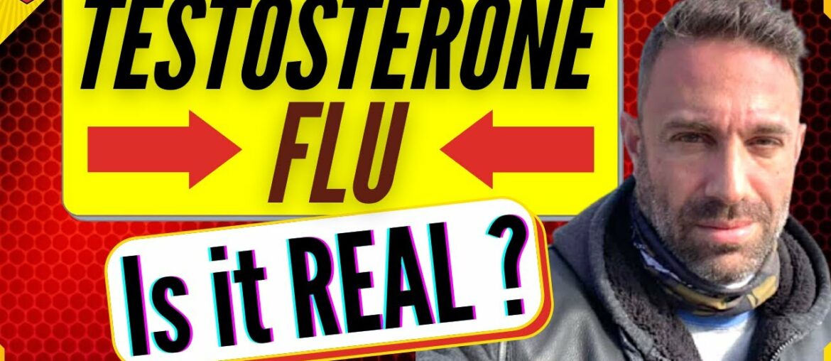 Testosterone Flu