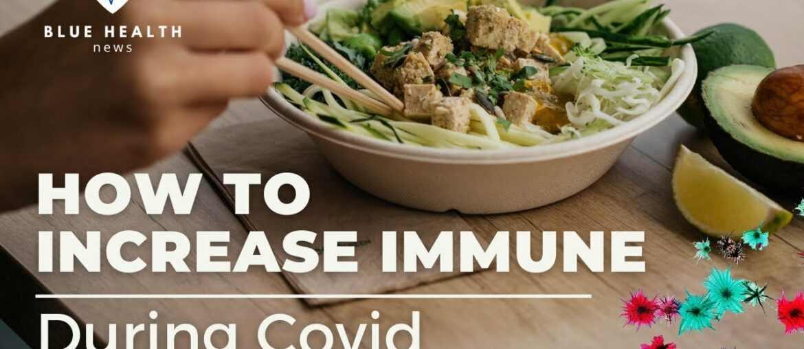 Health News - How To Increase Immune During Covid