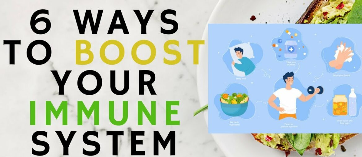 6 Ways to Boost Your Immune System!