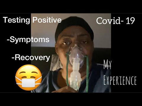 My Coronavirus Experience | Testing Positive -Symptoms -Recovery | Lingering Covid-19 Symptoms