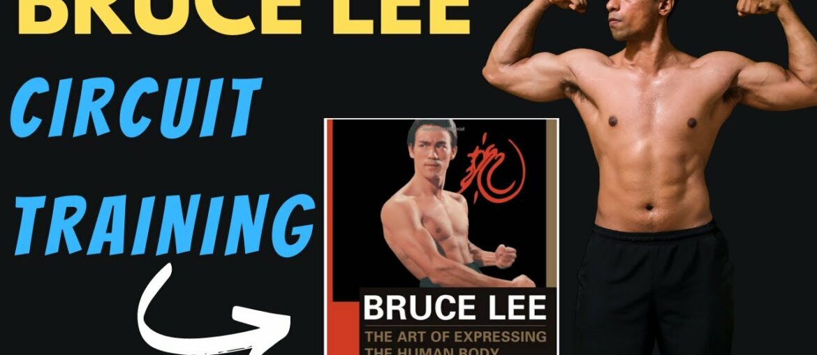 Bruce Lee Full Body Circuit Training For Total Fitness(Strength,Endurance,Cardio,Flexibility)