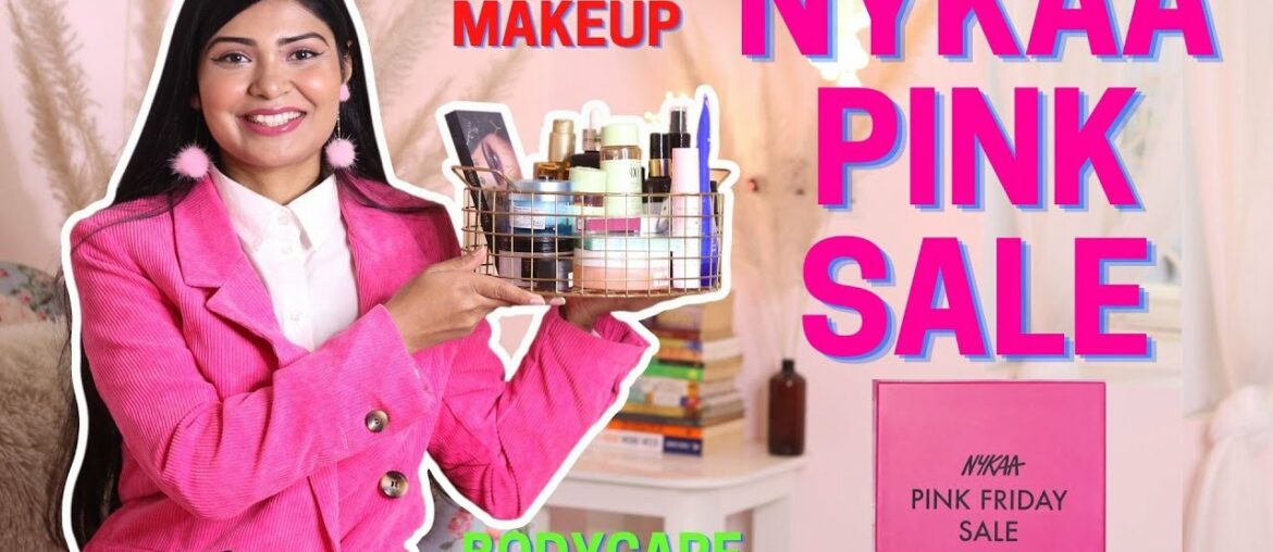 NYKAA PINK FRIDAY SALE 2020 Top Skincare, Makeup, Bodycare & Haircare Recommendation *NOT SPONSORED*