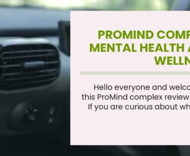 Promind Complex Mental Health And Wellness Supplement - Promind Complex Evaluation: The Reality...