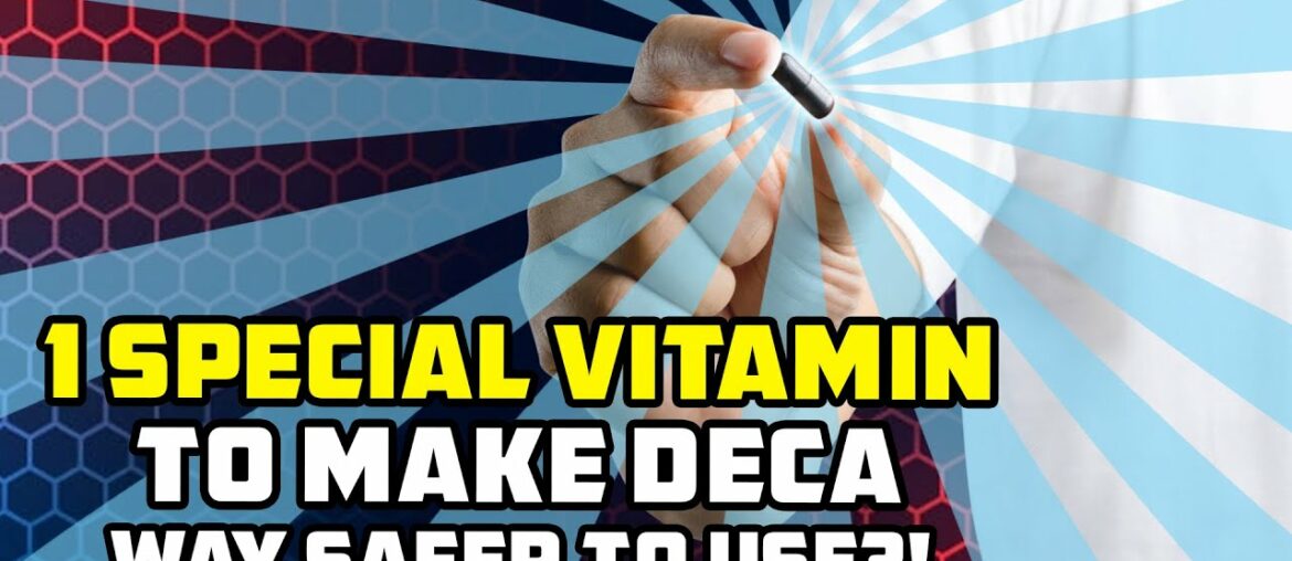 Taking This 1 Special Vitamin Makes Deca WAY Safer To Use!?