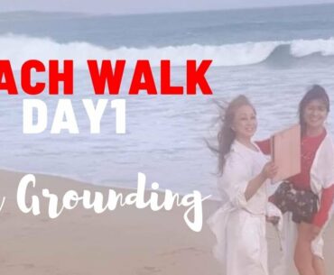 Beach Walk Day 1 |  Grounding | Pulse of the Earth | WELLNESS
