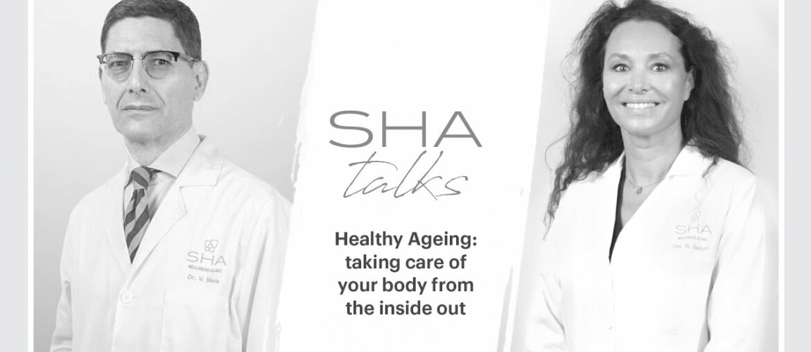 Healthy Ageing: taking care of your body from the inside out