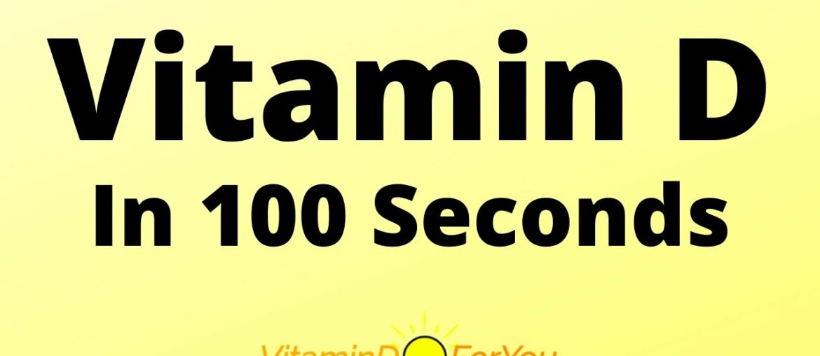 Vitamin D In 100 Seconds