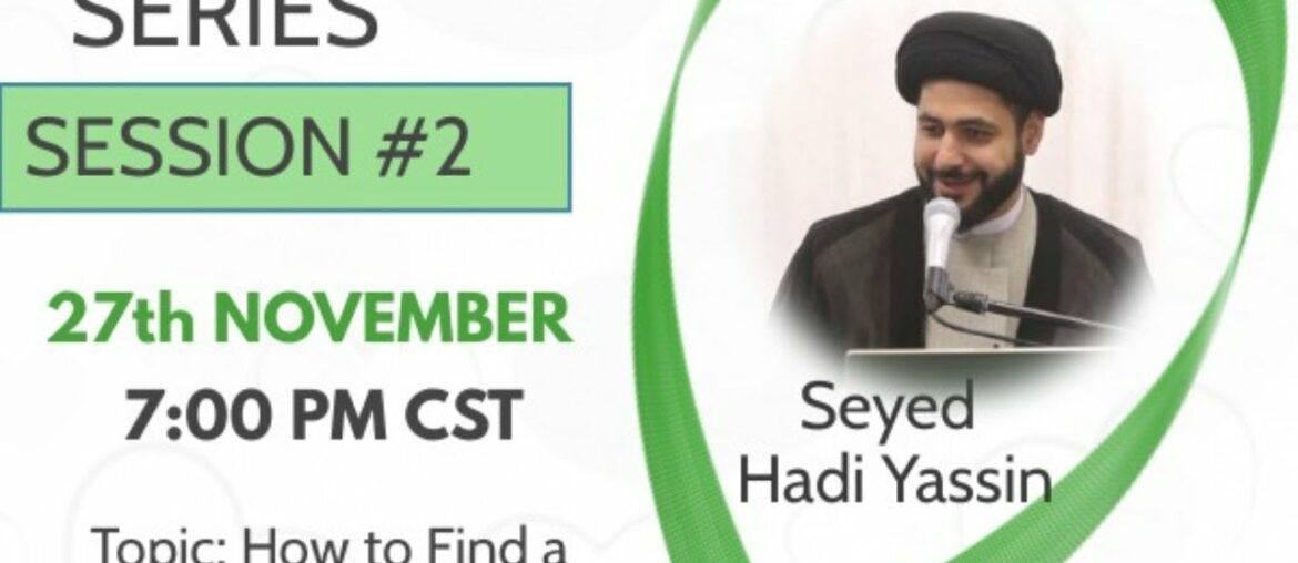 Mental wellness in Covid times - Session 2 of 3 with Maulana Seyed Hadi Yasin