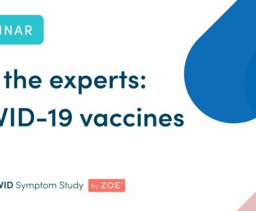 Ask the Experts: COVID-19 Vaccines