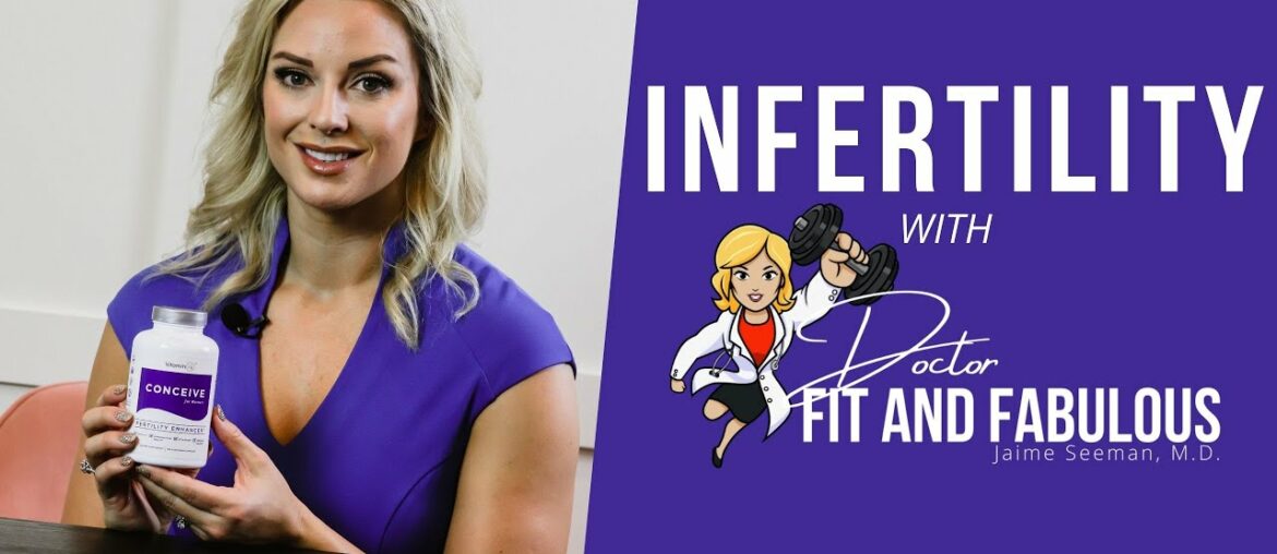 Infertility with Jaime Seeman, M.D. | Doctor Fit and Fabulous