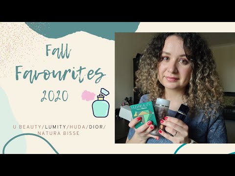 Fall Favourites 2020. U Beauty/Lumity/Huda/Dior/Natura Bisse