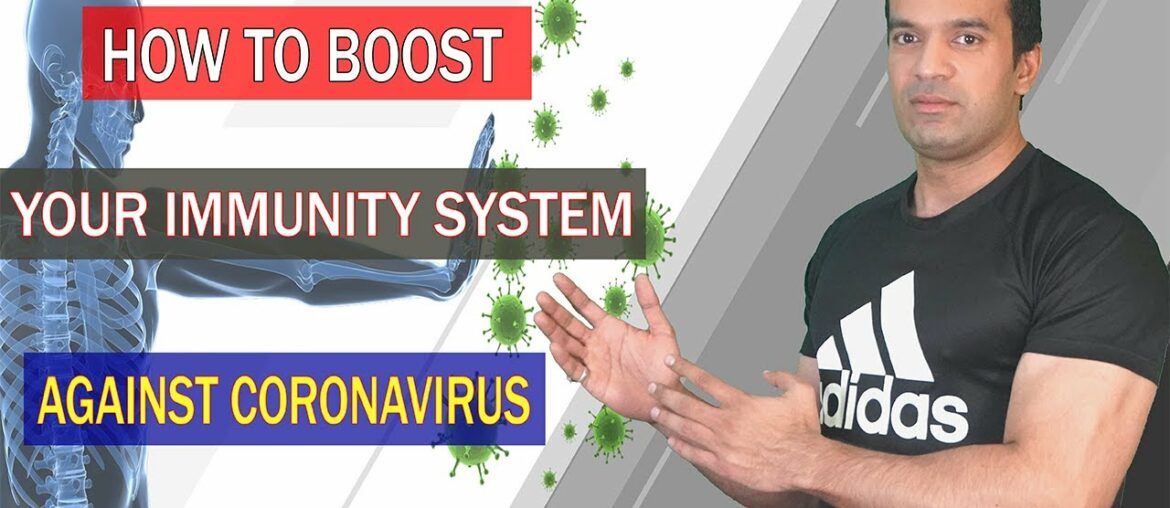 How To Boost Your Immunity System Against Coronavirus |Tips To Prevent From COVID-19