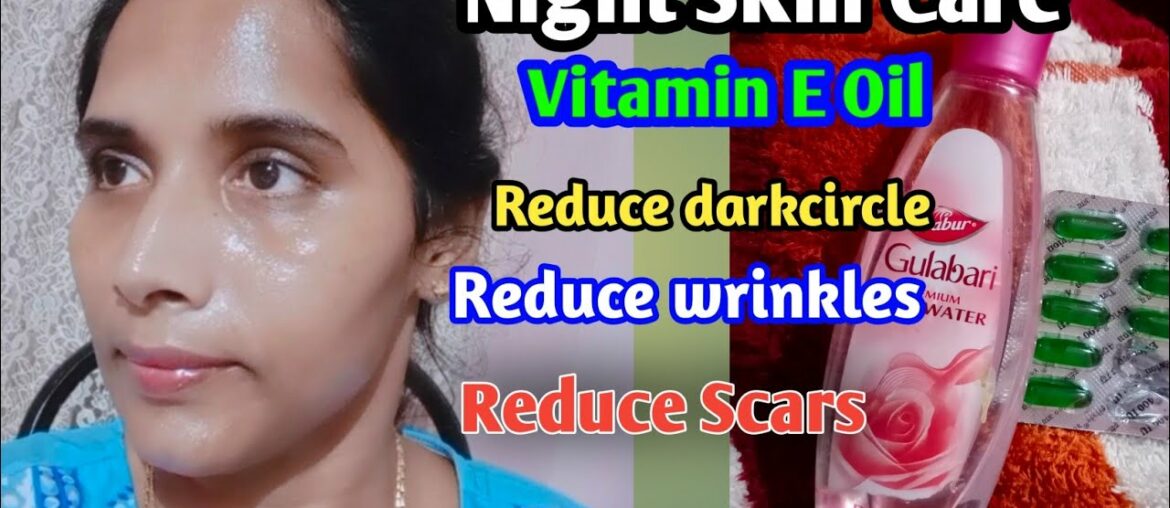 Night Skin Care Routine | Vitamin E  Oil | #Nightskincate