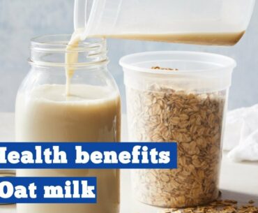 Oat milk nutrition health benefits and how to make | Health Tips | sky world