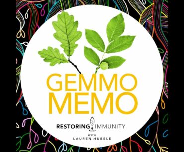 Gemmo Memo: Boosting Your Emotional Immunity & Coronavirus