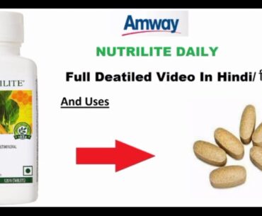 Top 10 Information regarding Nutrilite Daily In Hindi Full Detailed Video.