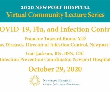 Newport Hospital Virtual Community Lecture Series: COVID-19, Flu, and Infection Control