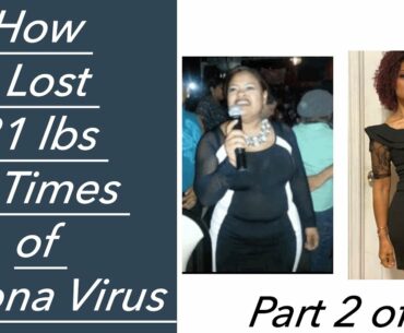 How I lost 81 lbs during Corona Virus Pandemic | Bariatric Surgery|Chapter6 part 2 of 7
