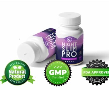 Weight Loss Groove Night Slim Pro | SUPPLEMENTS AND VITAMINS.