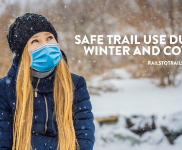 Safe Trail Use During Winter and Covid-19 with Amy Kapp, Rose Gowen, Jim Sallis and Vasu Sojitra