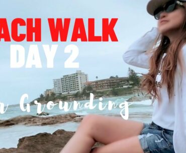 Grounding Day 2 | Beach Walk to Connect with the Pulse of the Earth | WELLNESS