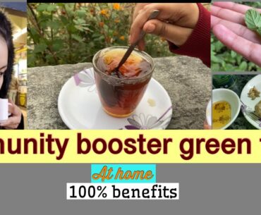 Immunity Booster Green Tea| Covid-19 Immunity Booster | Home Remedy | Eternal Confetti