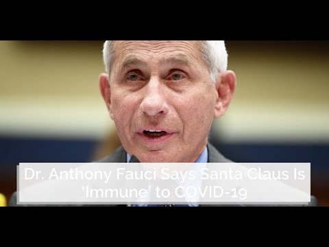 Dr. Anthony Fauci Says Santa Claus Is ‘Immune’ to COVID-19