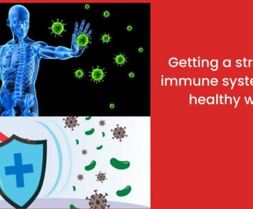 Getting a stronger immune system in a healthy way