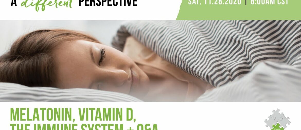 Melatonin, Vitamin D, The Immune System + Q&A | A Different Perspective