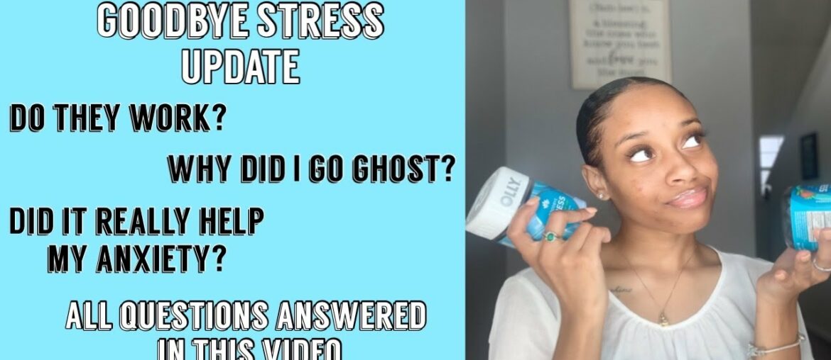 OLLY VITAMINS GOODBYE STRESS 1 MONTH UPDATE | IM BACK | WHERE HAVE I BEEN?