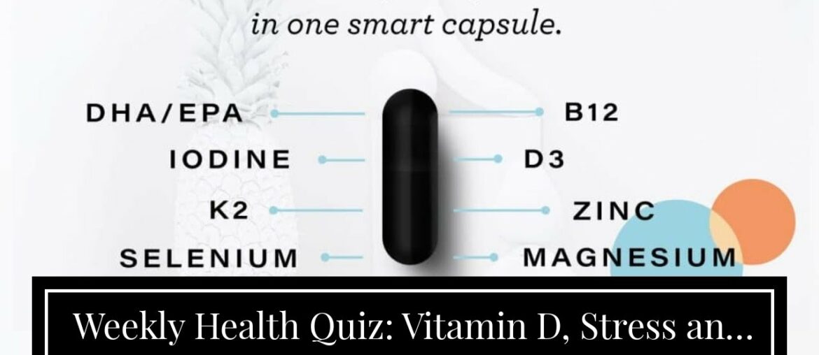 Weekly Health Quiz: Vitamin D, Stress and Gratitude