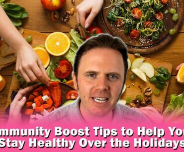 Immunity Boost Tips to Help You Stay Healthy Over the Holidays | Podcast  #298