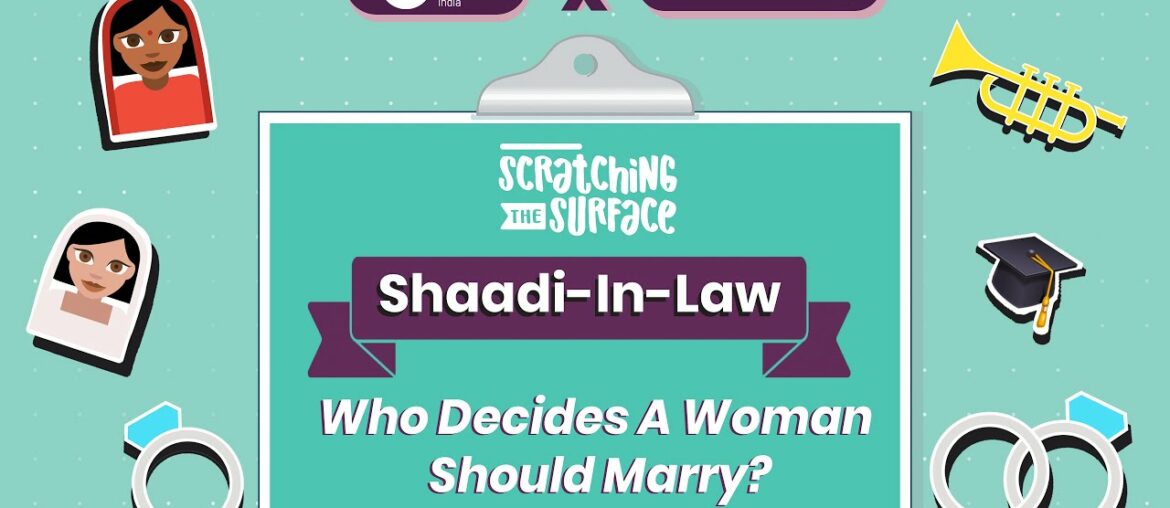 Shaadi-in-Law: Who Decides When a Woman Should Marry?